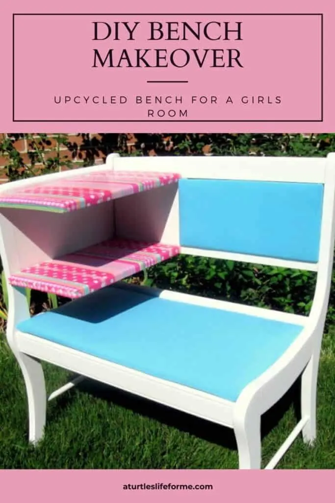 A Pinterest Pin with a photo of an upcycled bench project for a girls room. The text says DIY Bench Makeover - Upcycled Bench for a Girls Room