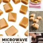 A Pinterest pin with a collage of different images of caramel candies. The Text says Microwave Caramels.