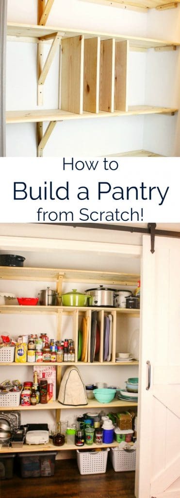Pinnable image with text that says How to Build a Pantry from Scratch with a collage of two images showing the empty DIY pantry and the full pantry