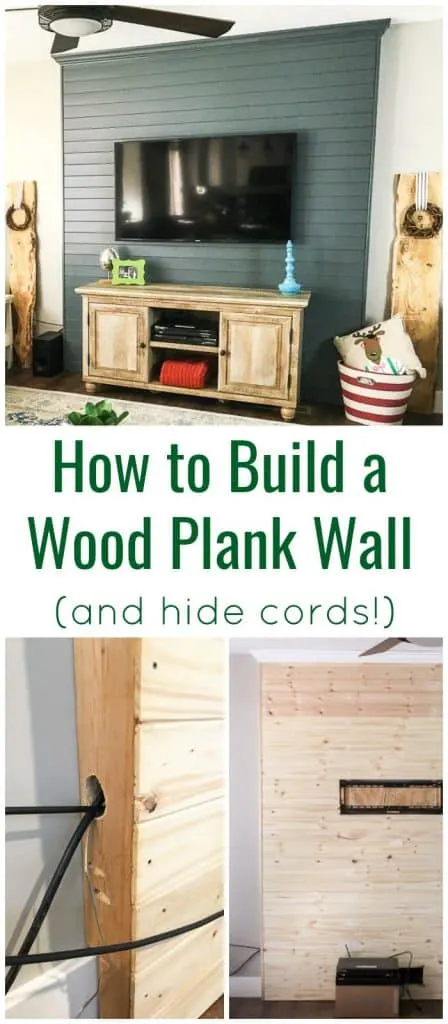 Pinnable image with text that says how to build a wood plank wall and hide cords with collage of different images showing a DIY wood accent wall project in progress