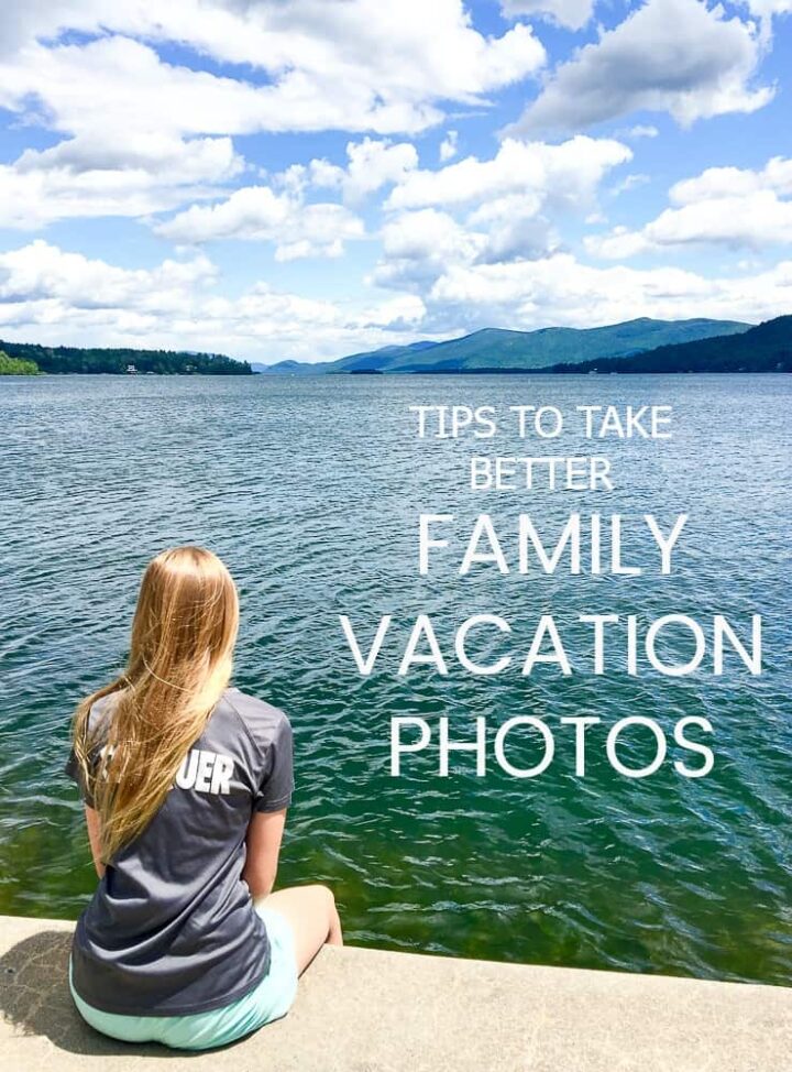 tips for how to take family vacation photos with a girl looking at a lake scene